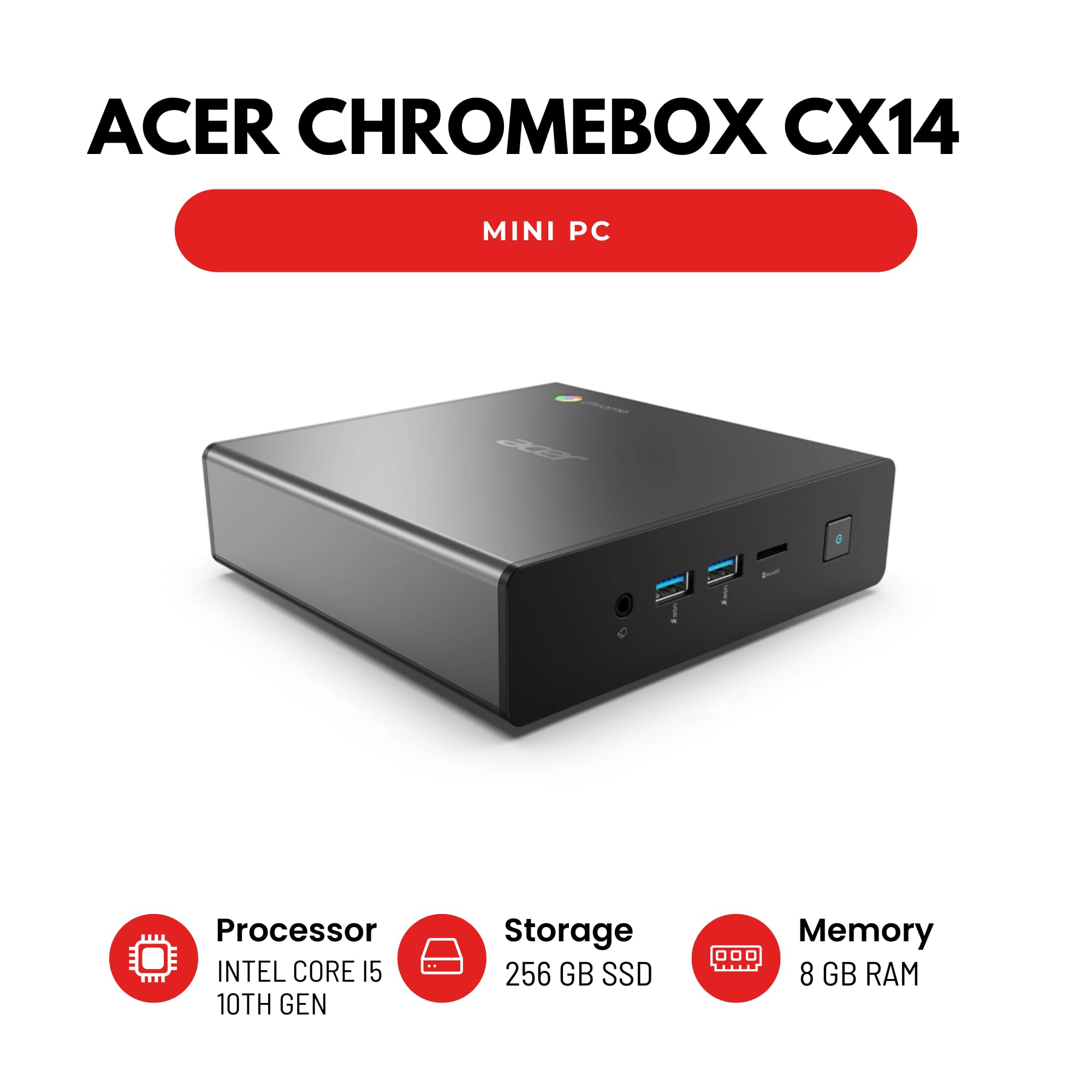 Acer Chromebox Mini PC – Intel Core i5 10th Gen CPU – 8GB RAM – 256GB SSD – Google Chrome OS – Keyboard & Mouse Bundle