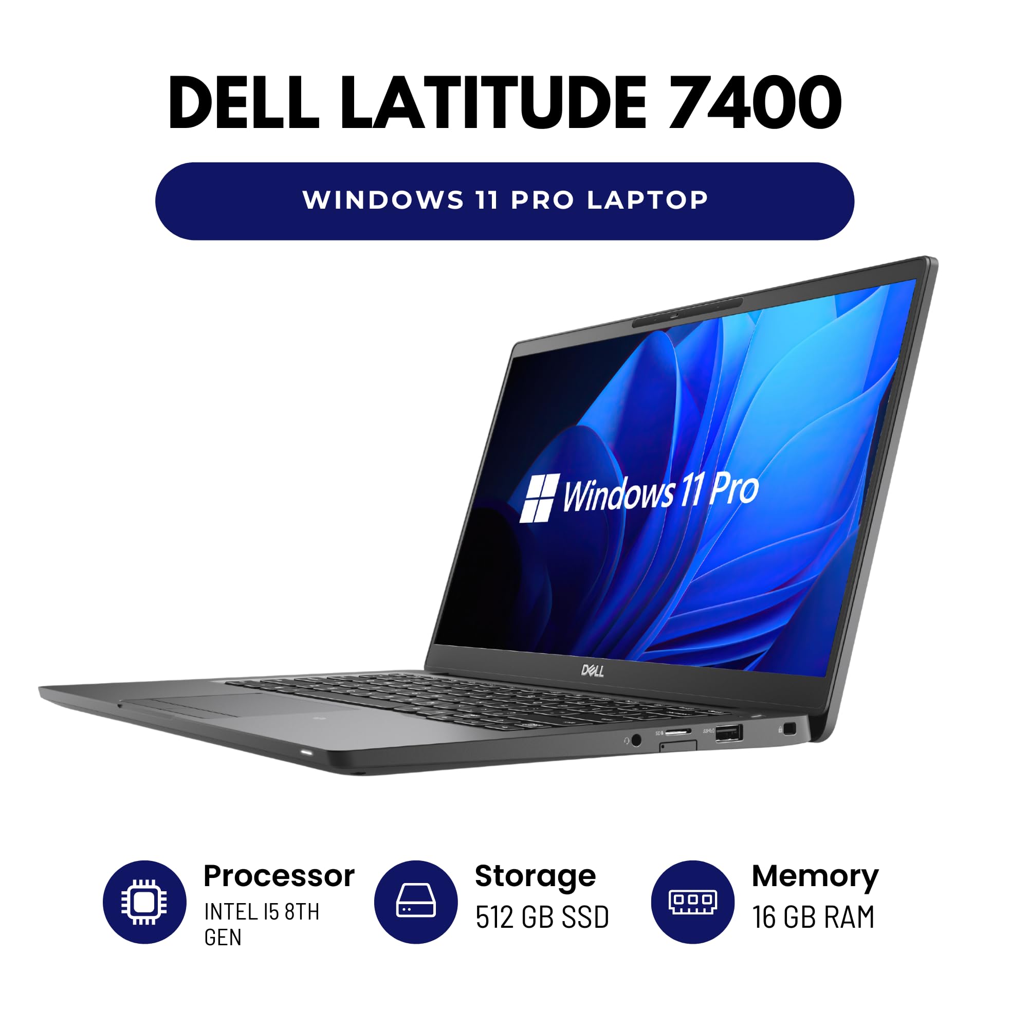 Dell Latitude 7400 14” Laptop – Intel Core i5 8th Gen CPU – 16GB RAM – 512GB SSD – Windows 11 Pro – Renewed